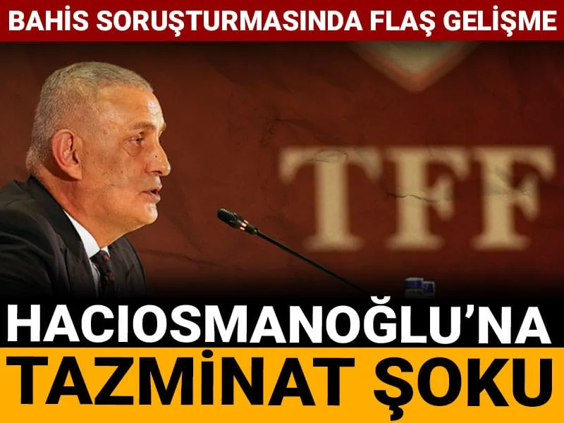 Hacıosmanoğlu'na Bahis Şoku! Futbolcular TFF'ye Mi Baş Kaldırıyor?