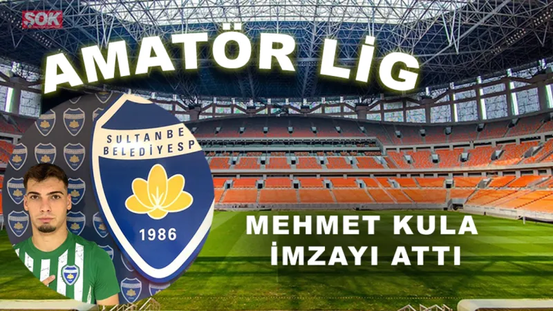 Mehmet Kula Sultanbeyli'de! İşte Yeni Sözleşmenin Detayları