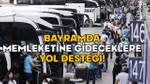 Bayram Müjdesi: 7600 TL Yol Desteği! E-Devlet'ten Başvur, Cebin Rahatlasın!