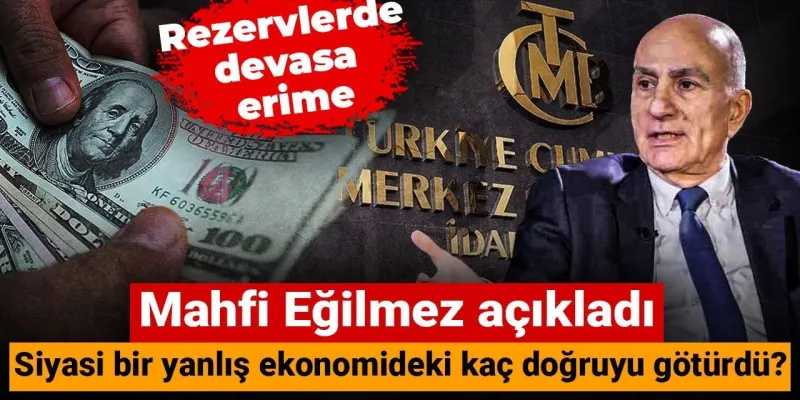 Mahfi Eğilmez'den Şok Açıklama: Rezervler Neden Eriyor?