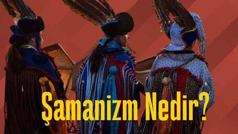 Şamanizm: Kökenleri, Ritüelleri ve Günümüzdeki Gizemli İzleri!