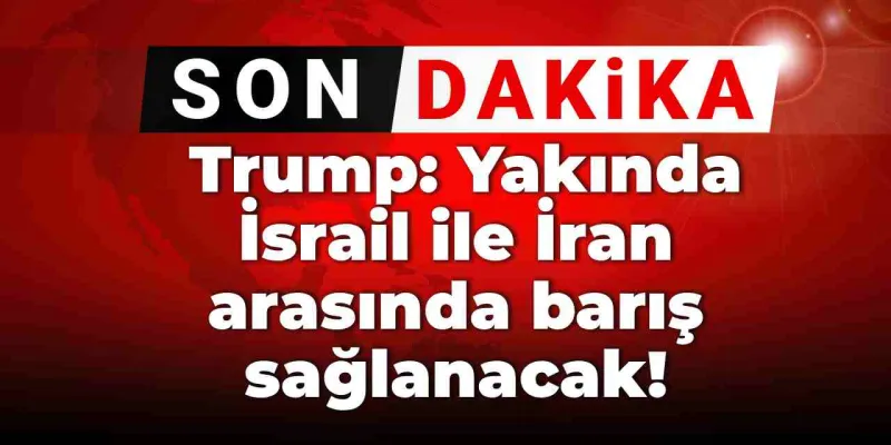 Trump'tan Şok İddia: İran ve İsrail Anlaşıyor Mu?